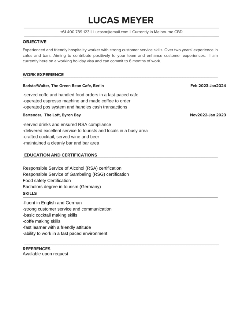 An example resume for a hospitality role in Australia. Lucas Meyer is the name on top. Contact details are below, followed by an objective, work experiences, education and certificates and skills.